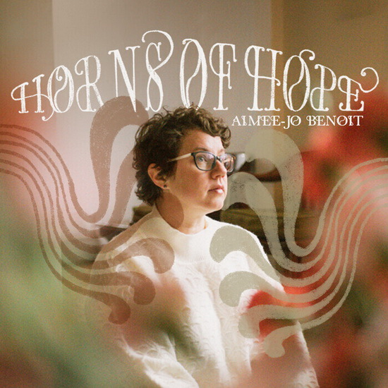Horns Of Hope - AIMEE-JO BENOIT