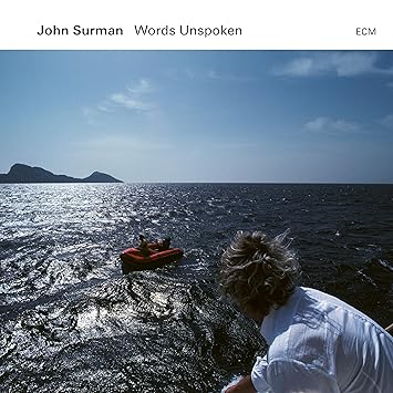 Words Unspoken - SURMAN JOHN