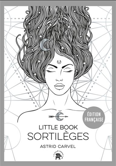 Sortilèges : little book - ASTRID CARVEL