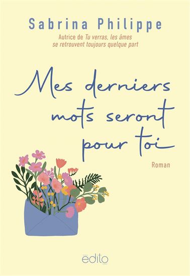Mes derniers mots seront pour toi - SABRINA PHILIPPE