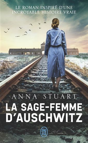La Sage-femme d&#39;Auschwitz - ANNA STUART