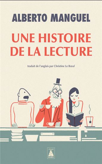 Une histoire de la lecture N. éd. - ALBERTO MANGUEL