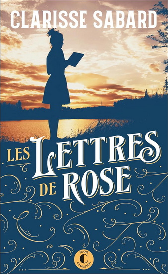 Les Lettres de Rose N. éd. - CLARISSE SABARD