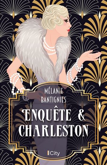 Enquête & Charleston - MÉLANIE BANTIGNIES