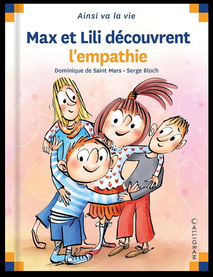 Max et Lili découvrent l&#39;empathie - DOMINIQUE DE SAINT-MARS - SERGE BLOCH