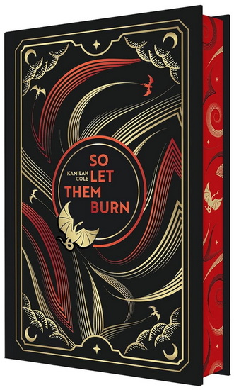 So let them burn Éd. reliée - KAMILAH COLE