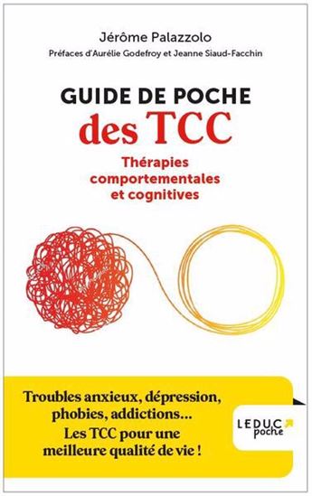 Guide de poche des TCC : thérapies comportementales et cognitives - JÉRÔME PALAZZOLO