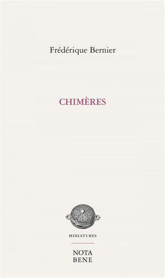 Chimères - FRÉDÉRIQUE BERNIER