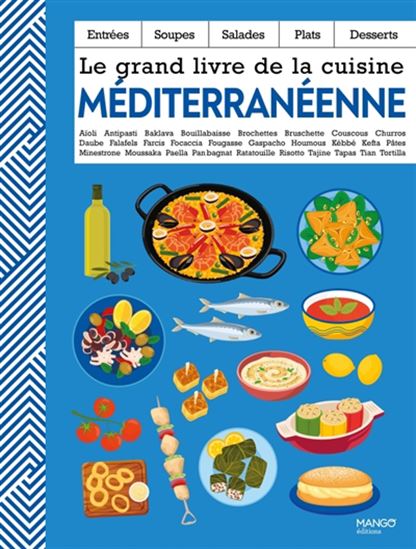 Le Grand livre de la cuisine méditerranéenne - COLLECTIF