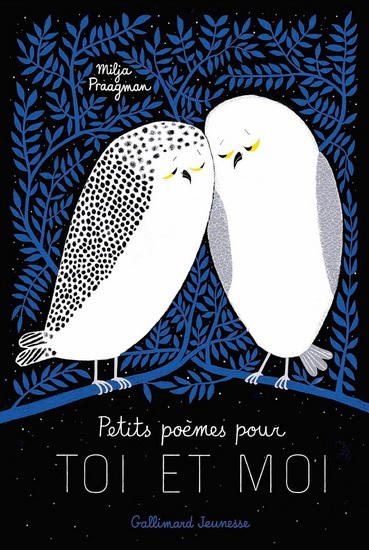 Petits poèmes pour toi et moi - MILJA PRAAGMAN