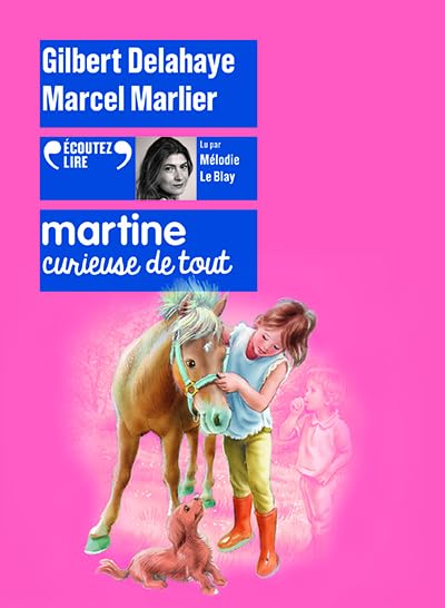 Martine, curieuse de tout (CD) - GILBERT DELAHAYE - MARCEL MARLIER
