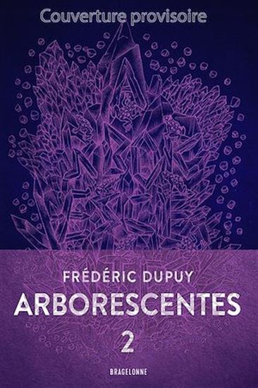 Arborescentes T2 - FRÉDÉRIC DUPUY