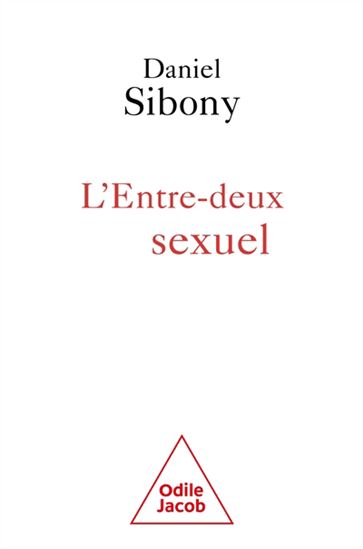 L&#39;Entre-deux sexuel - DANIEL SIBONY