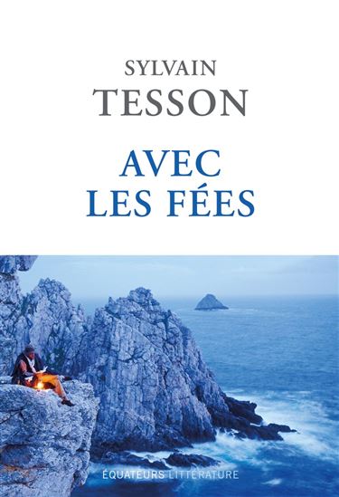 Avec les fées - SYLVAIN TESSON