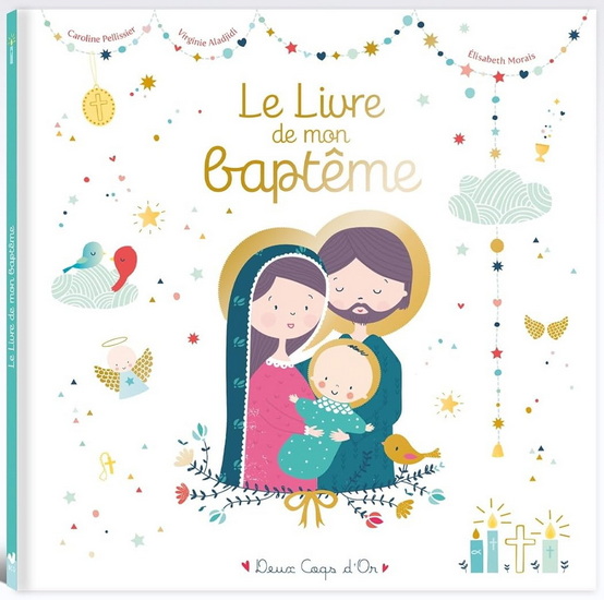 Le Livre de mon baptême N. éd. - CAROLINE PELLISSIER & AL