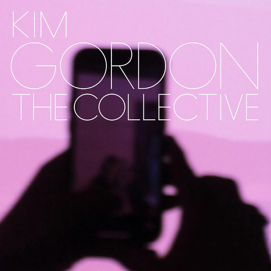 The Collective - KIM GORDON