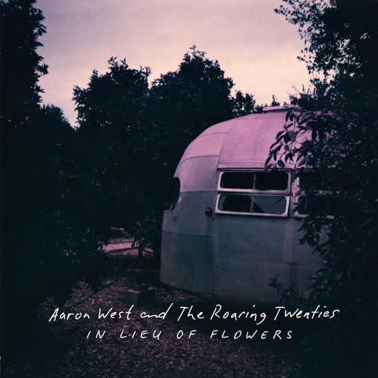 In Lieu Of Flowers (Vinyle) - AARON AND THE ROARING TWENTIES WEST