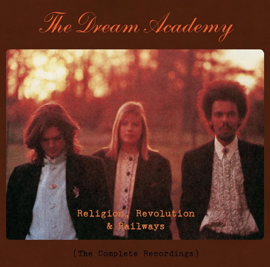 Religion, Revolution & Railways (7 CD) - DREAM ACADEMY