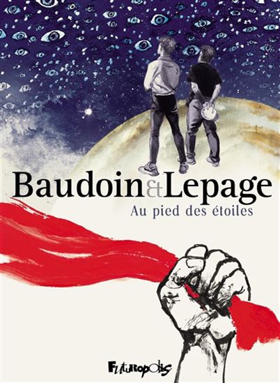 Au pied des étoiles - EDMOND BAUDOIN - EMMANUEL LEPAGE