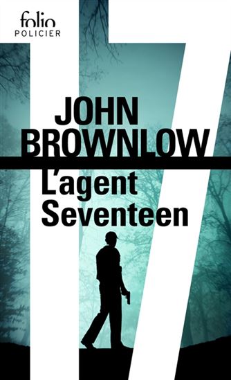 L&#39;Agent Seventeen - JOHN BROWNLOW