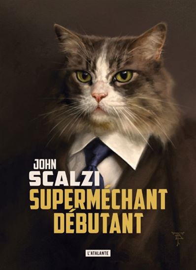 Superméchant débutant - JOHN SCALZI