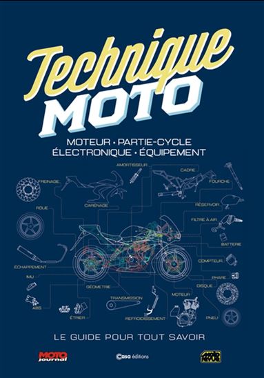 Technique moto : le guide pour tout savoir - DAMIEN BULLOT