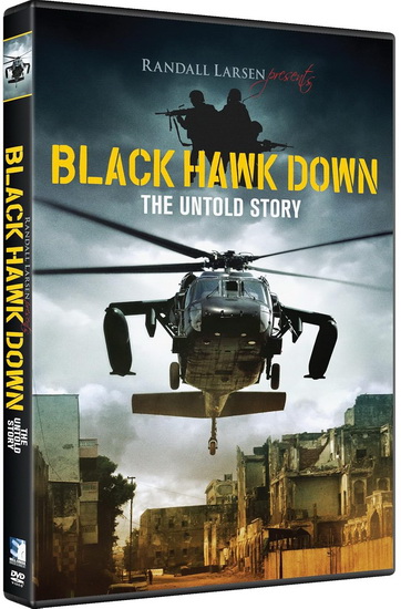 Black Hawk Down - The Untold Story - RANDALL LARSEN