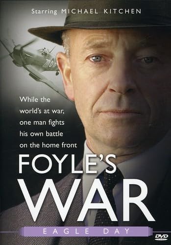 Foyle&#39;s War: Eagle Day - FOYLE'S WAR