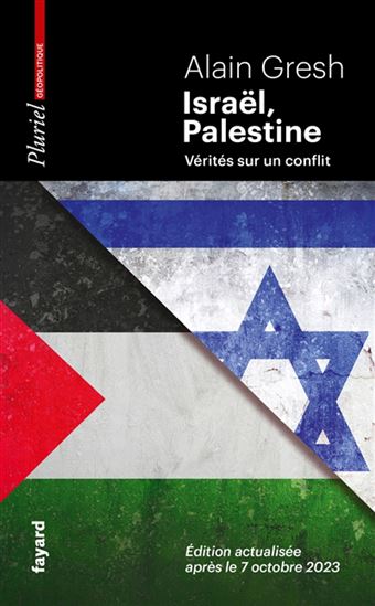Israël, Palestine : vérités sur un conflit N. éd. - ALAIN GRESH