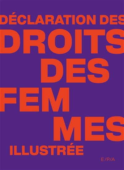 Déclaration des droits des femmes illustrée - OLYMPE DE GOUGES