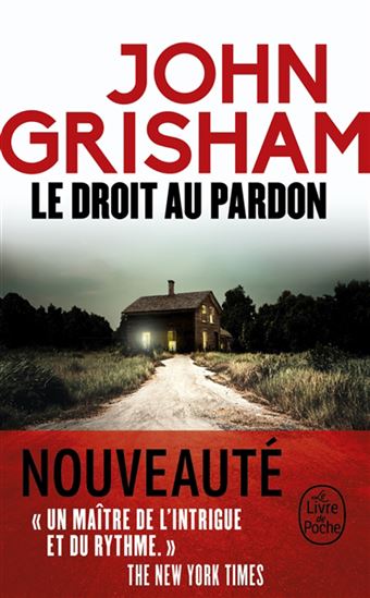 Le Droit au pardon - JOHN GRISHAM