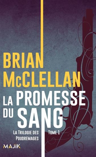 La Promesse du sang #01 - BRIAN MCCLELLAN