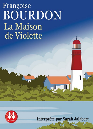 La Maison de Violette (CD) - FRANÇOISE BOURDON