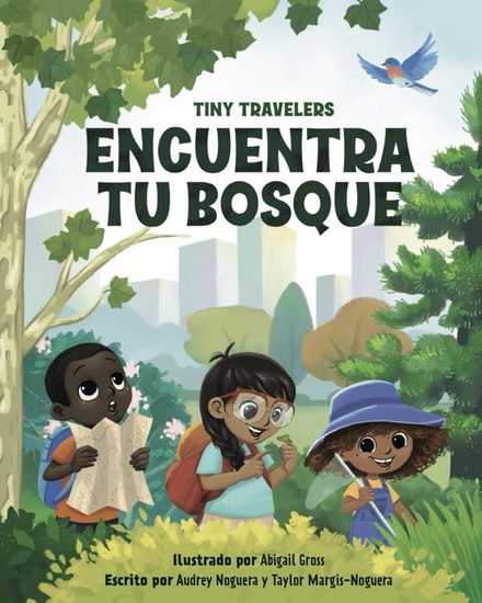 Tiny Travelers Encuentra tu Bosque (Find Your Forest) - AUDREY NOGUERA & AL