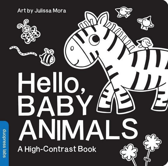 Hello, Baby Animals - JULISSA MORA