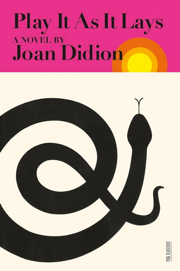 Play It As It Lays - JOAN DIDION - DAVID THOMSON