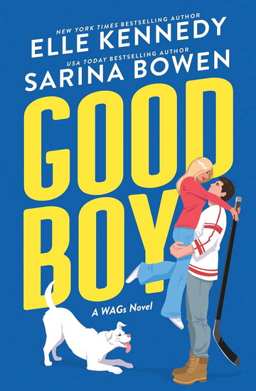 Good Boy #01 - ELLE KENNEDY - SARINA BOWEN