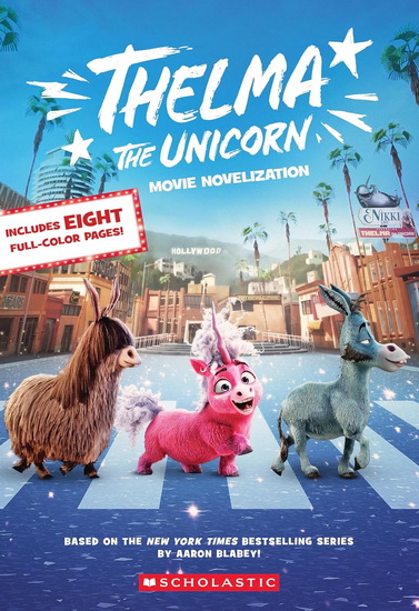 Thelma the Unicorn (Movie Novelization) (Media tie-in) - KATE HOWARD