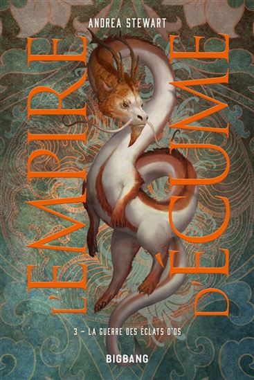 La Guerre des éclats d'os #03 - ANDREA STEWART