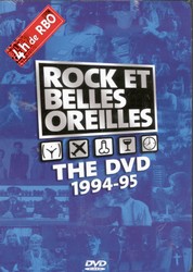 Rock et Belles Oreilles The DVD 1994-95 - ROCK ET BELLES OREILLES