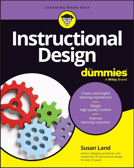 Instructional Design For Dummies - SUSAN K LAND