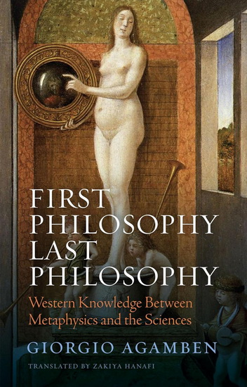First Philosophy Last Philosophy - AGAMBEN