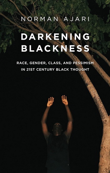 Darkening Blackness - AJARI