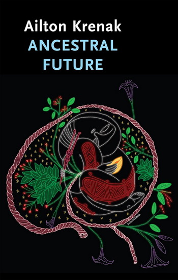 Ancestral Future - AILTON KRENAK