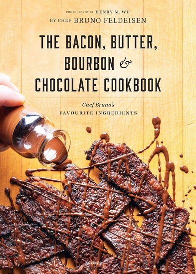 Butter Whisky Bacon Chocolate - BRUNO FELDEISEN