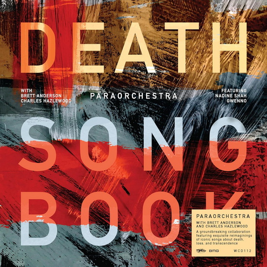 Death Songbook (With Brett Anderson & Charles Hazlewood) - PARAORCHESTRA