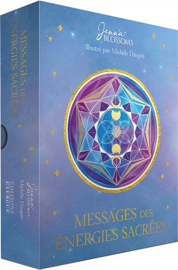 Messages des énergies sacrées Cof. - JENNA BLOSSOMS - MICHÈLE DAUPIN