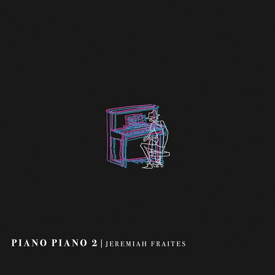 Piano Piano 2 (Vinyle) - JEREMIAH FRAITES