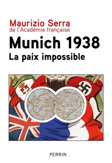 Munich 1938 : la paix impossible - MAURIZIO SERRA