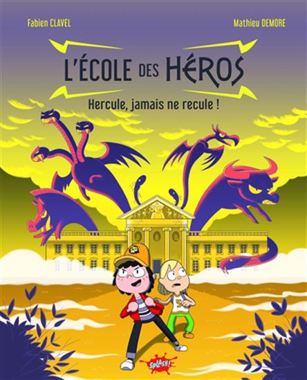 Hercule, jamais je recule! - FABIEN CLAVEL - MATHIEU DEMORE